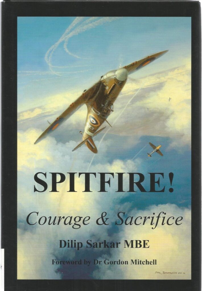 Spitfire Courage and Sacrifice by Dilip Sarkar MBE Signed