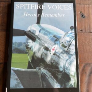 Spitfire Voices Heroes Remember by Dilip Sarkar Signed