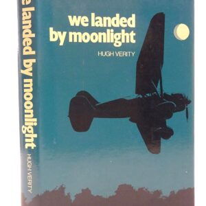 We Landed by Moonlight by Hugh Verity