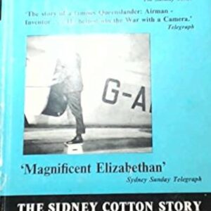 Aviator Extraordinary The Sidney Cotton Story by Ralph Barker