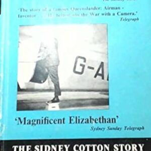 Aviator Extraordinary The Sidney Cotton Story by Ralph Barker