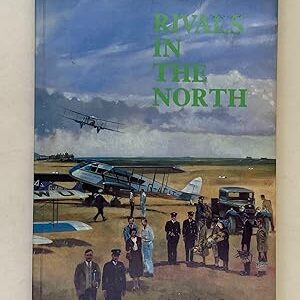 Rivals in the North by Peter Clegg Signed