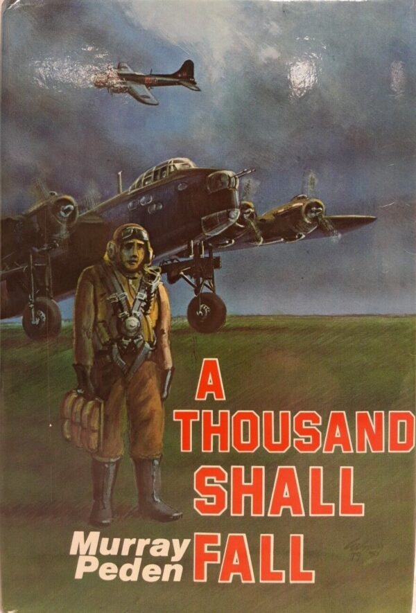 A Thousand Shall Fall by Murray Peden