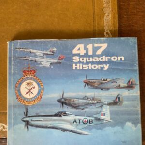 417 Squadron History by Keith Robbins
