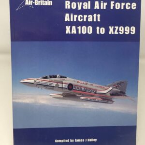 Royal Air Force Aircraft XA100 -XZ999 by James Halley
