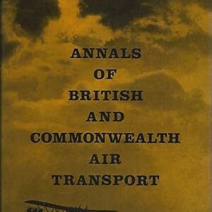 Annals of British and Commonwealth Air Transport by John Stroud