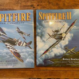 Spitfire the Canadians by Robert Bracken - 2 Vols