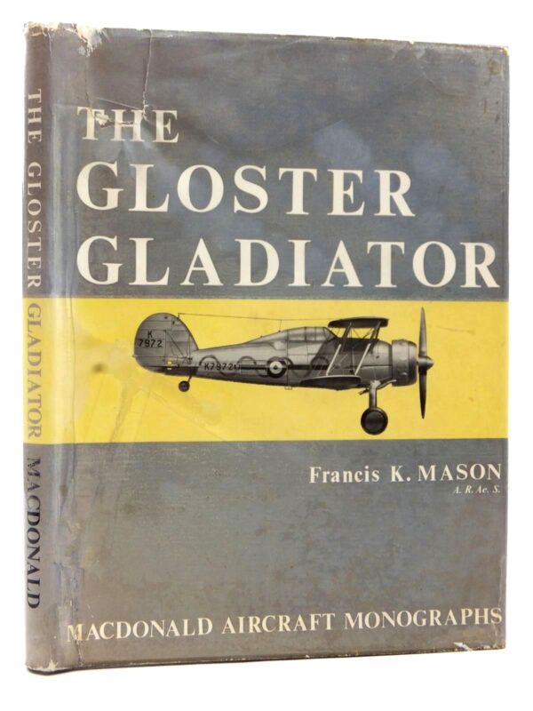 The Gloster Gladiator by Francis K Mason