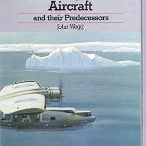 General Dynamics Aircraft and their Predecessors by John Wegg