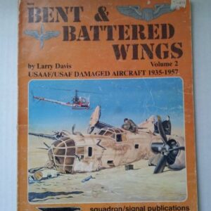 Bent and Battered Wings Volume 2 by Larry Davis