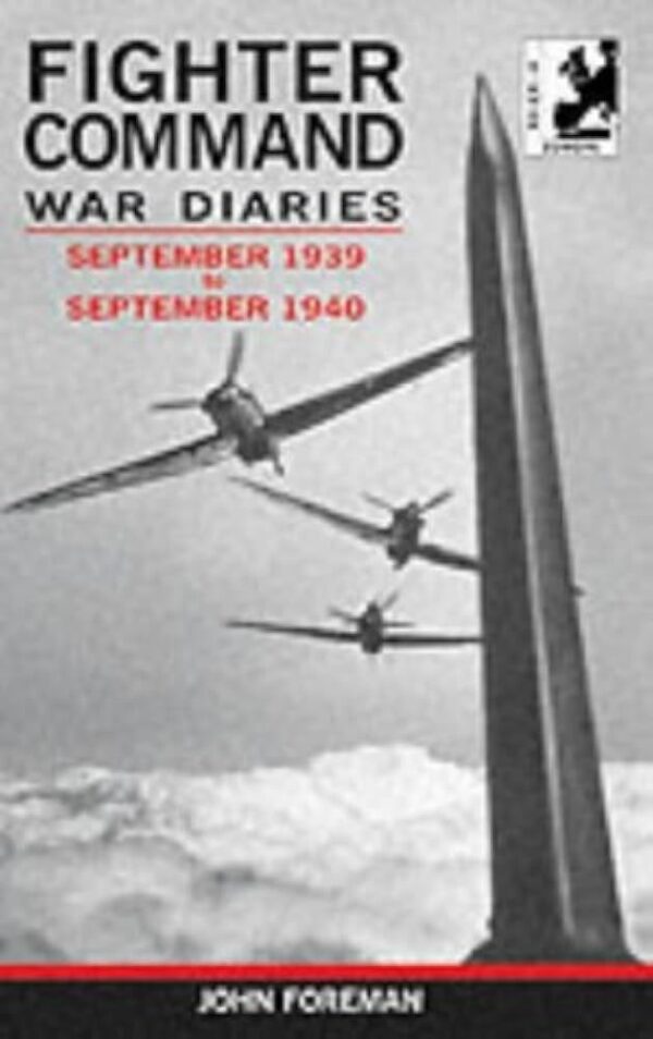 Fighter Command War Diaries Volume 2 by John Foreman