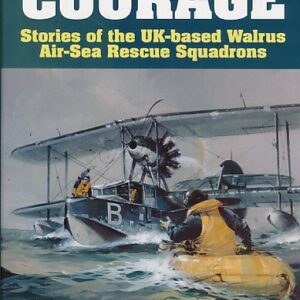 Another Kind of Courage by Norman Franks Signed