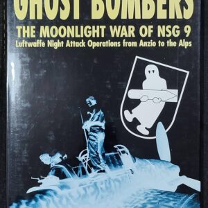 Ghost Bombers The Moonlight War of NSG 9 by Nick Beale