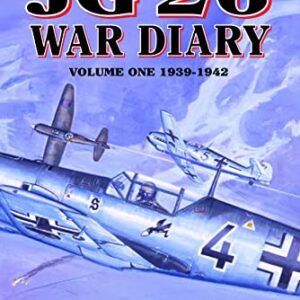 The JG26 War Diary Volume 1 1939-1942 by Donald Caldwell