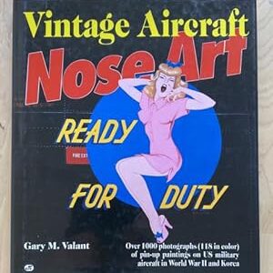 Vintage Aircraft Nose Art by Gary M Valant
