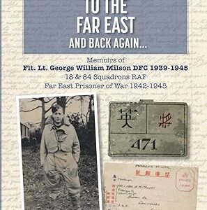 From Coningsby to the Far East and Back Again by Elizabeth McElwee