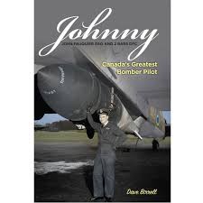 Jonny - John Fauquier DSO & 2 Bars Canada's Greatest Bomber Pilot by Dave Birrell
