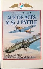Ace of Aces M St J Pattle by E C R Baker