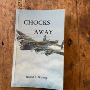 Chocks Away by Robert E Wannop