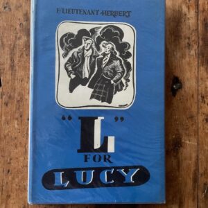 L FOR LUCY BY FLIGHT LIEUTENANT HERBERT