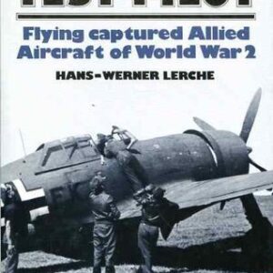 Luftwaffe Test Pilot by Hans Werner - Lerche