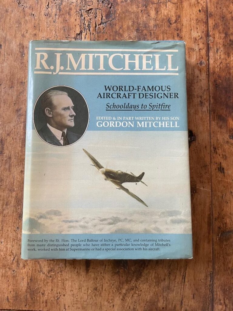 R J Mitchell World Famous Aircraft Designer edited by Gordon Mitchell