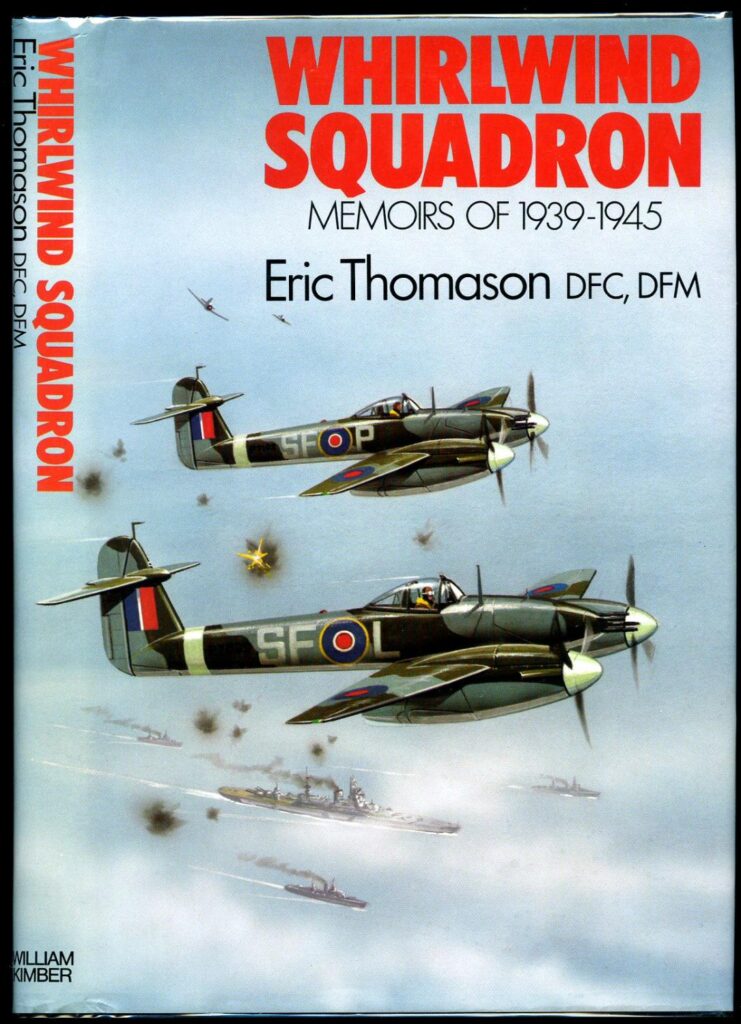 Whirlwind Squadron Memoirs of 1939-1945 by Eric Thomason