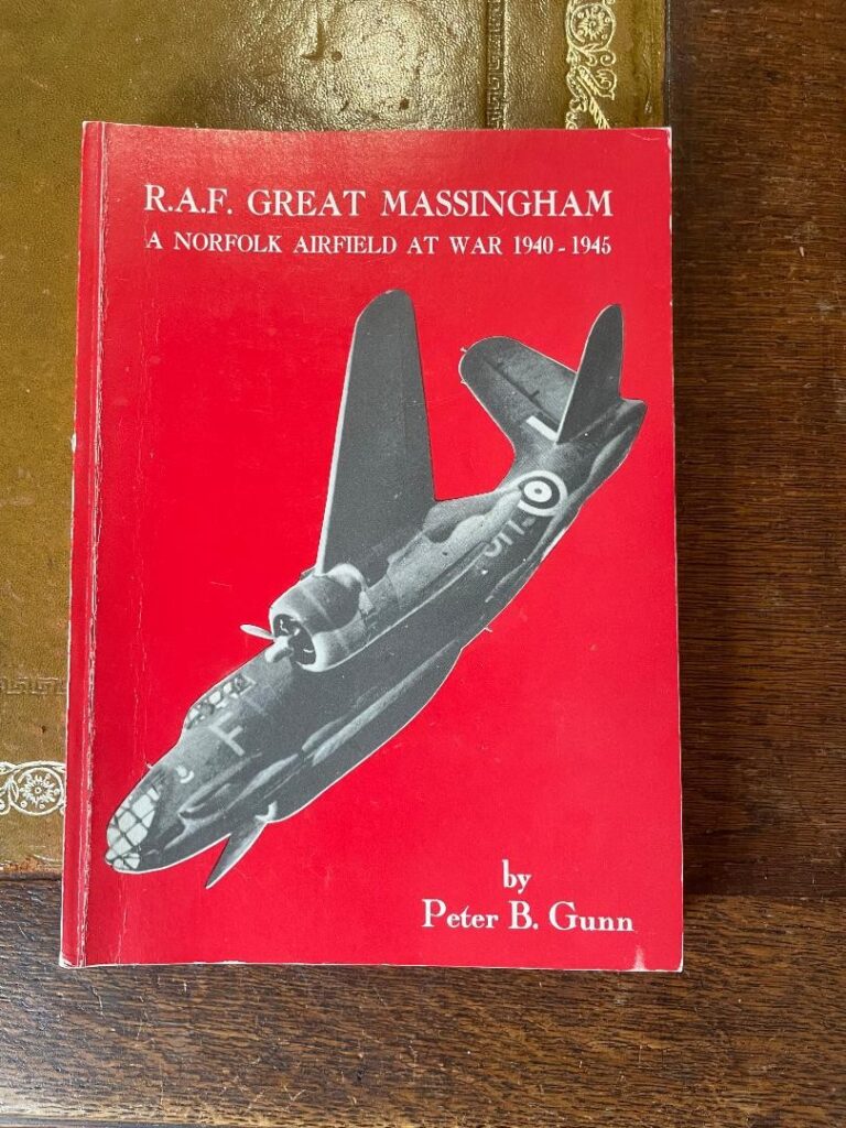 RAF Great Massingham A Norfolk Airfield at War 1940 -1945 by Peter B Gunn Signed