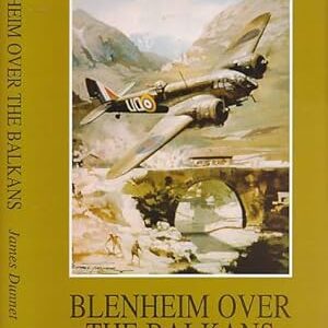 Blenheim over the Balkans by James Dunnet Signed