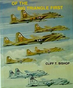 Fortresses of the Big Triangle First by Cliff T Bishop