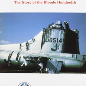 Century Bombers The Story of the Bloody Hundredth by Richard Le Strange