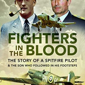 Fighters in the Blood by Air Marshal Black Robertson