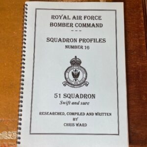 Royal Air Force Bomber Command - 51 Squadron Swift and Sure by Chris Ward