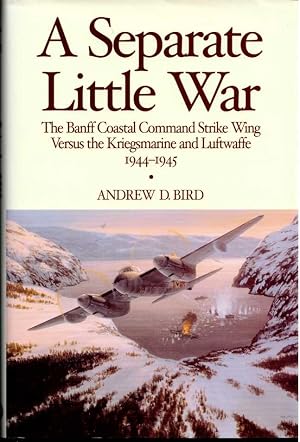 A Separate Little War by Andrew D Bird